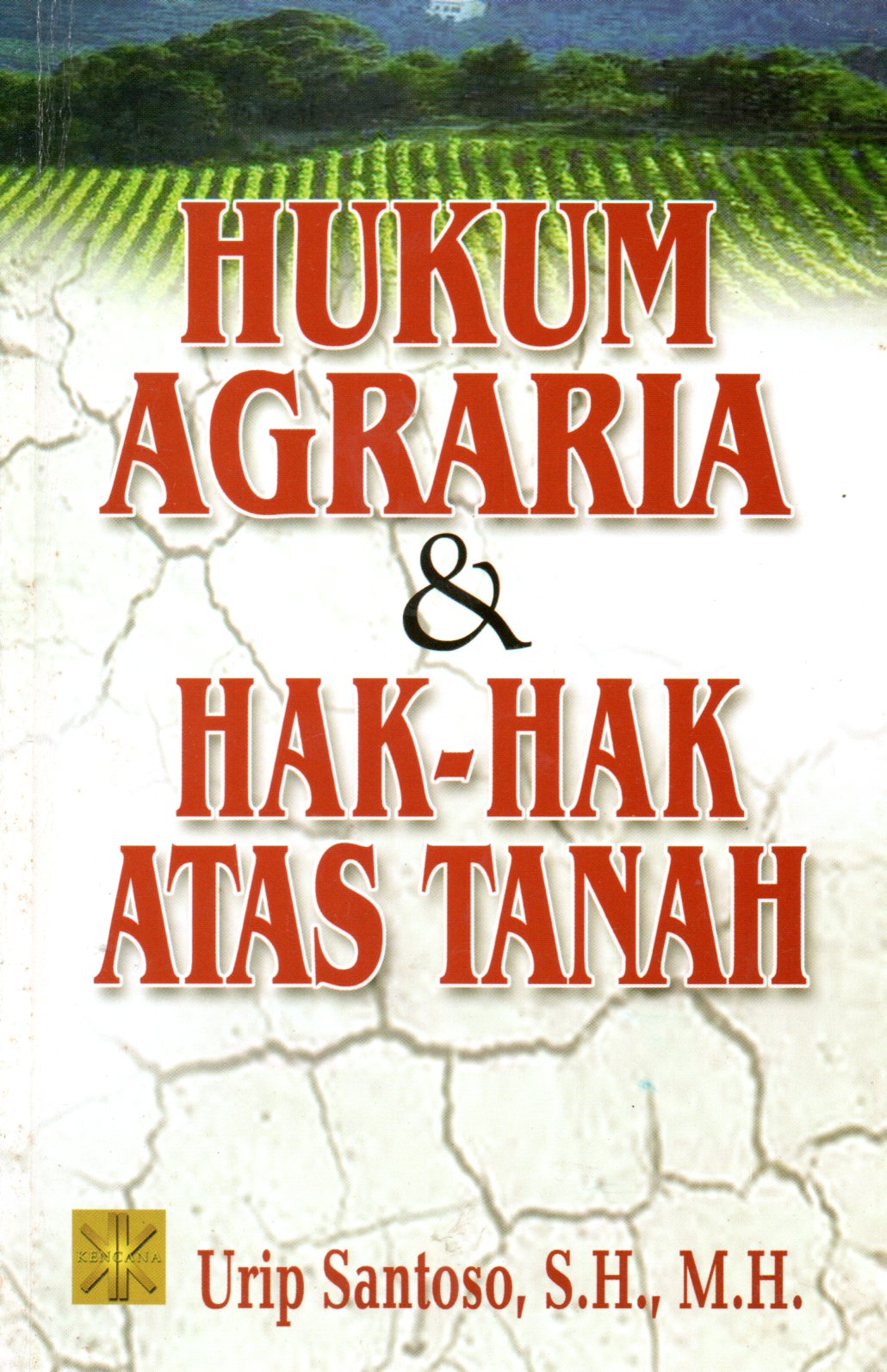 Sampul Hukum Agraria dan Hak-Hak Atas Tanah