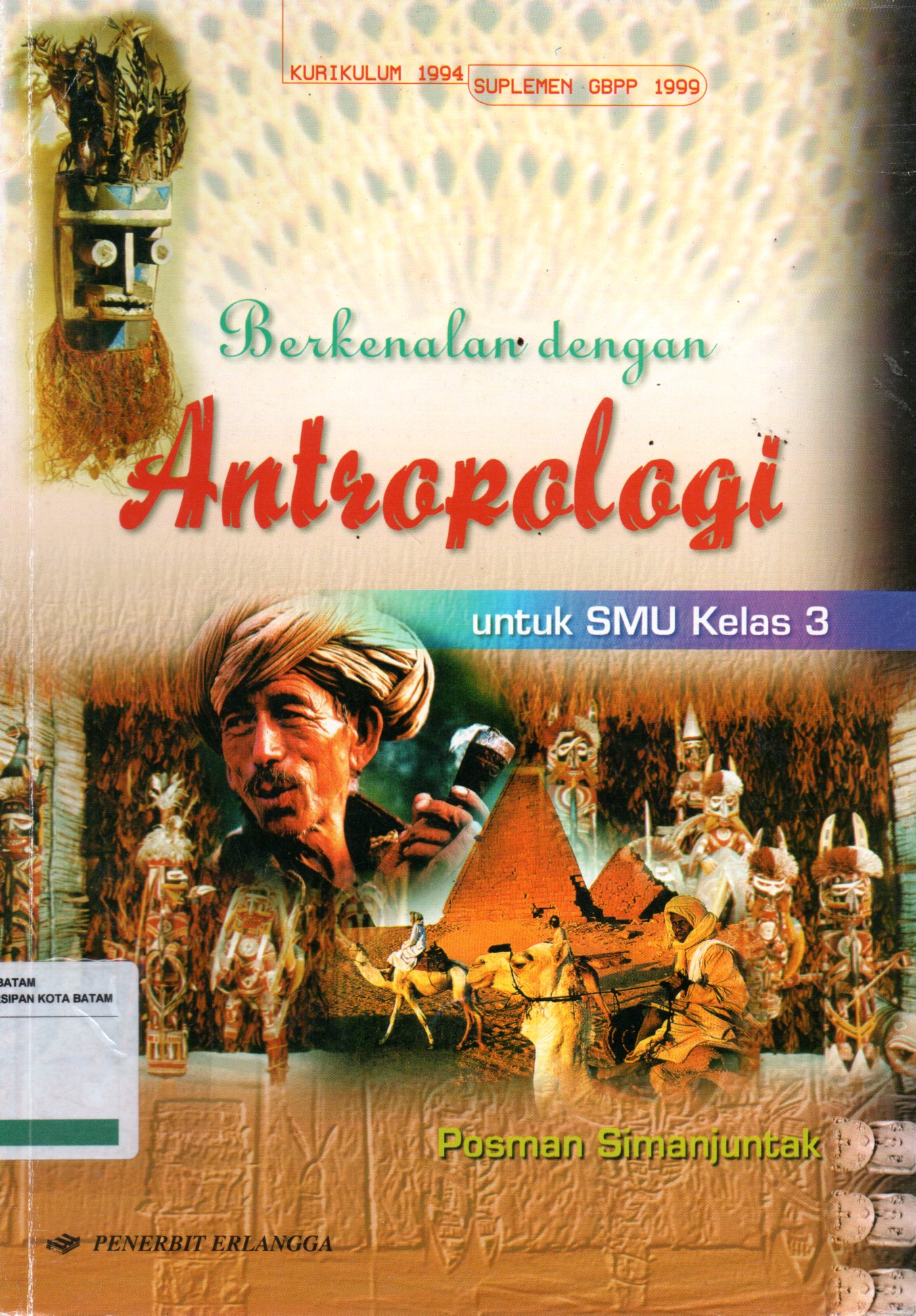 Sampul Berkenalan dengan Antropologi :  untuk SMU Kelas 3 / Editor: Singgih Agung