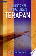 Sampul Akuntansi Perpajakan Terapan / Editor: Masri Sareb Putra