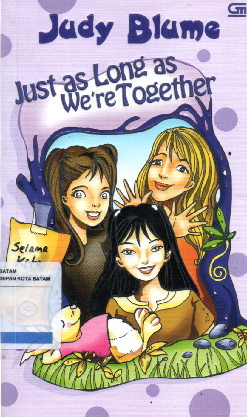 Sampul Selama Kita Bersama = Just as Long as We're Together / Alih Bahasa: Retno Dwiastuti