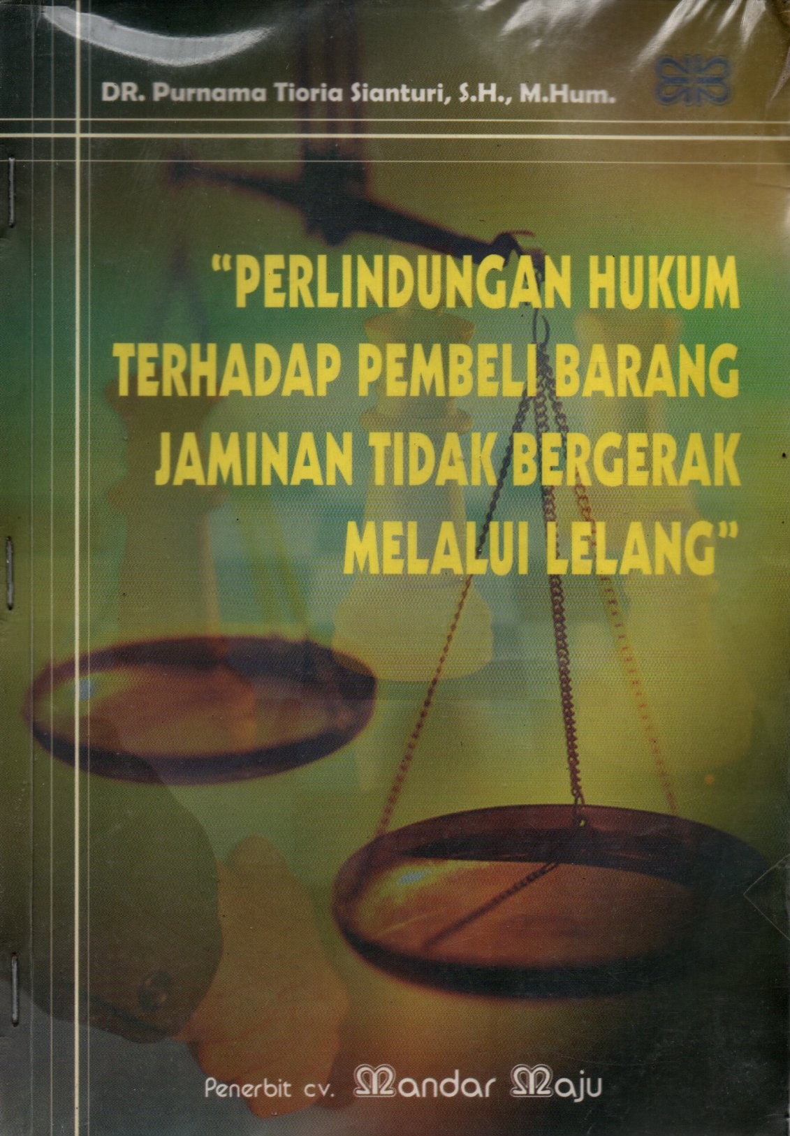 Sampul perlindungan Terhadap Pembeli Barang Jaminan Tidak Bergerak Melalui Lelang