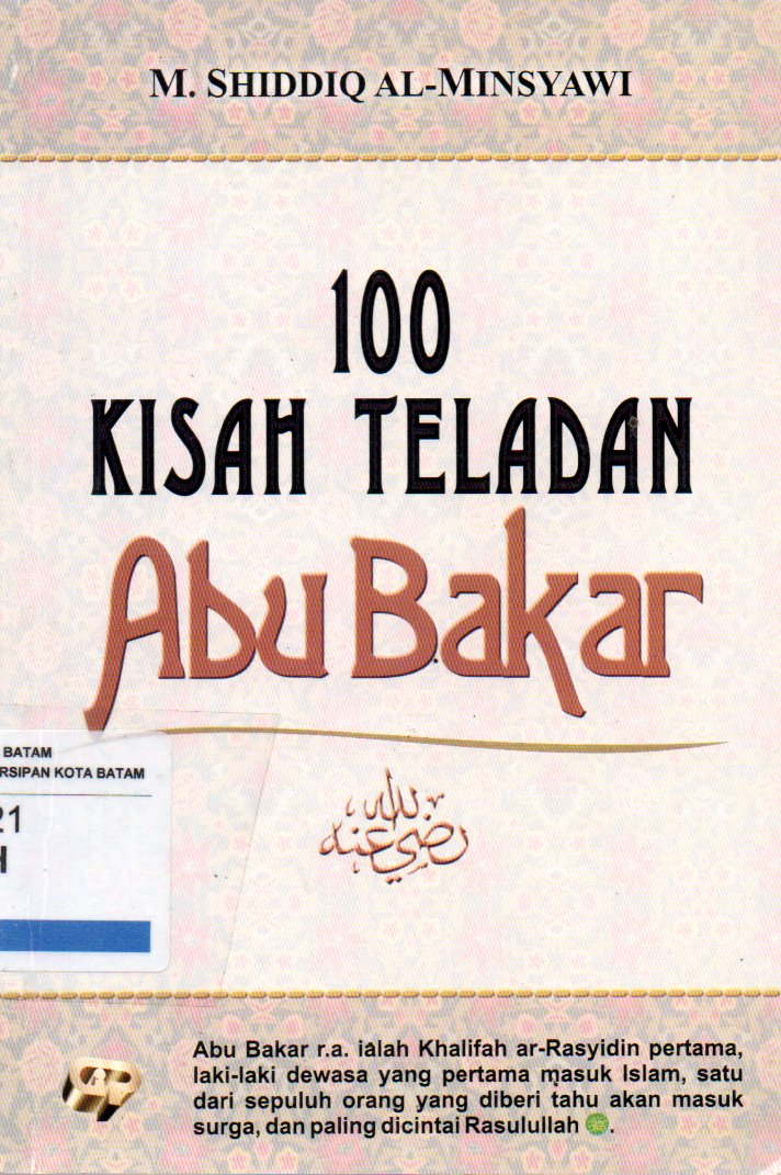 Sampul 100 Kisah Teladan Abu Bakar / Penerjemah: Fitriah Wardie