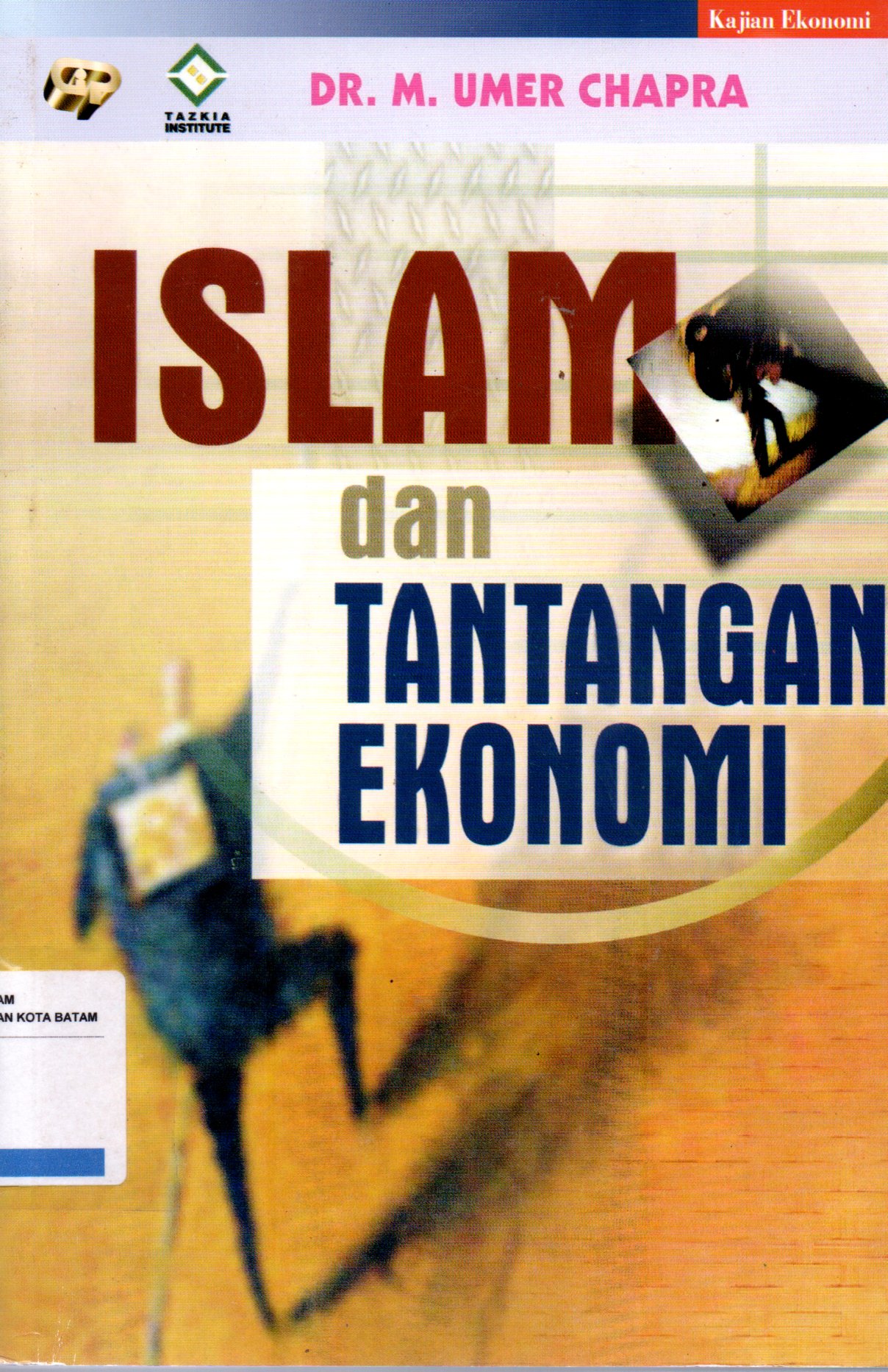 Sampul Islam dan Tantangan Ekonomi / Penerjemah: Ikhwan Abidin Basri