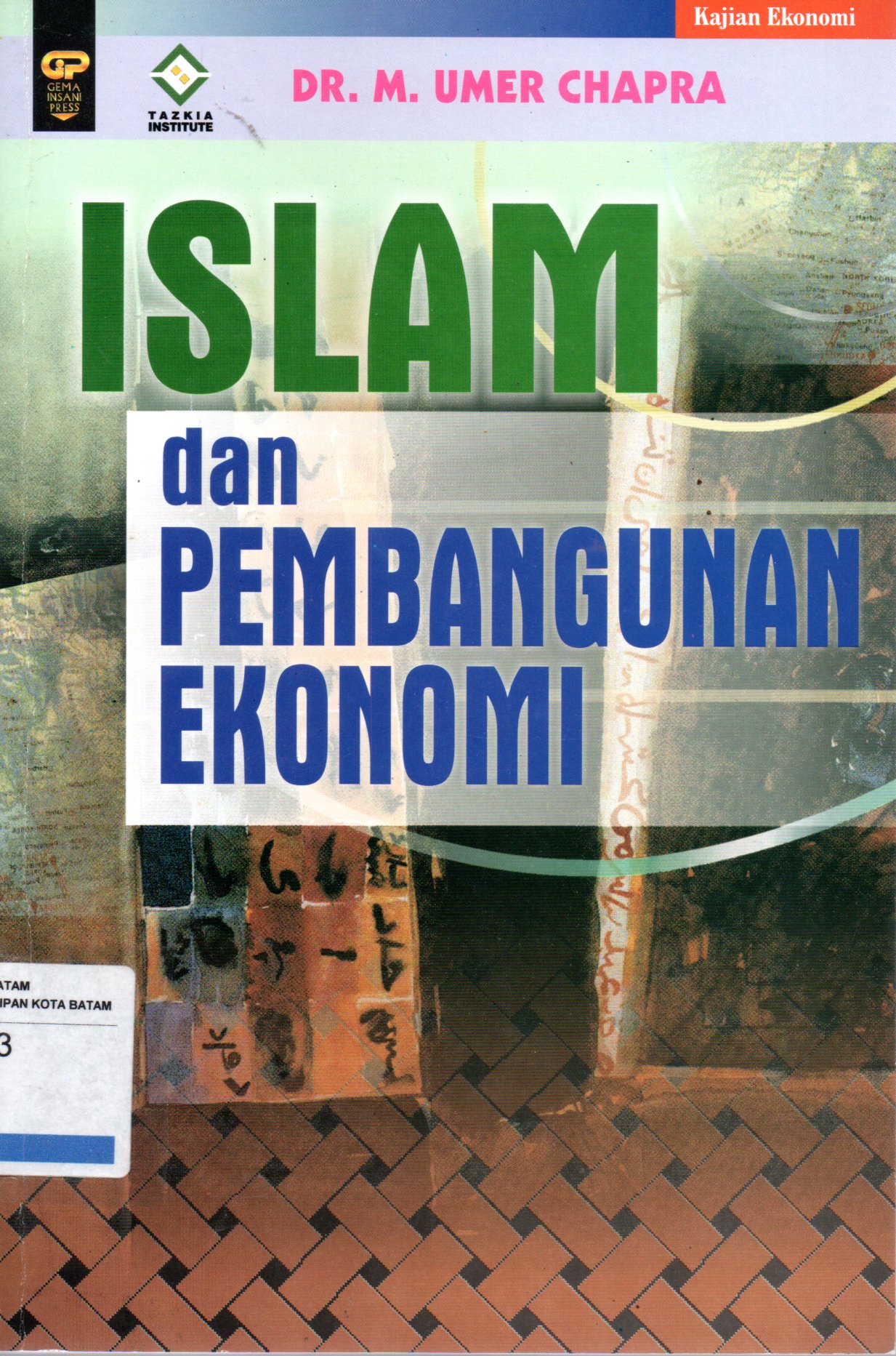 Sampul Islam dan Pembangunan Ekonomi / Penerjemah: Ikhwan Abidin, Editor: Sahar L Hassan, Dendi, Kuat