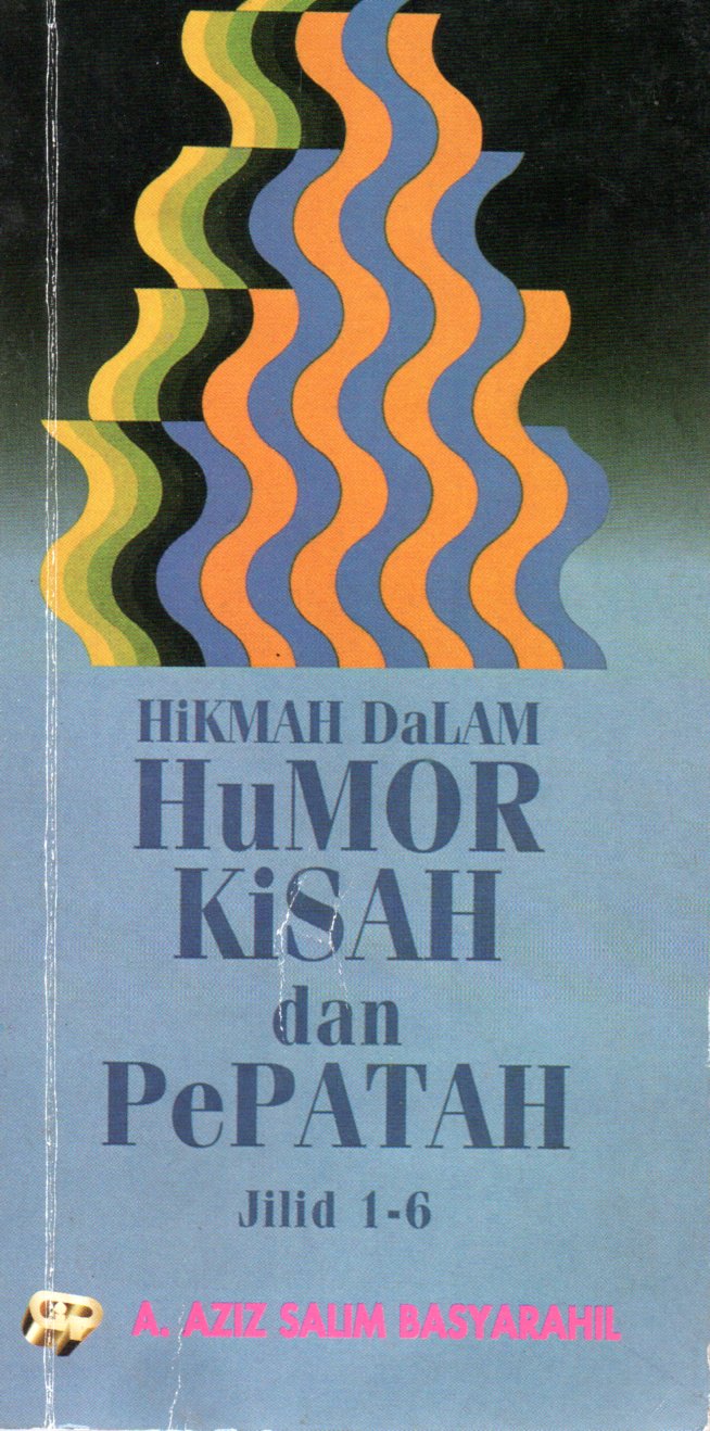 Sampul Hikmah Dalam Humor Kisah dan Pepatah / Penerjemah: Bambang W