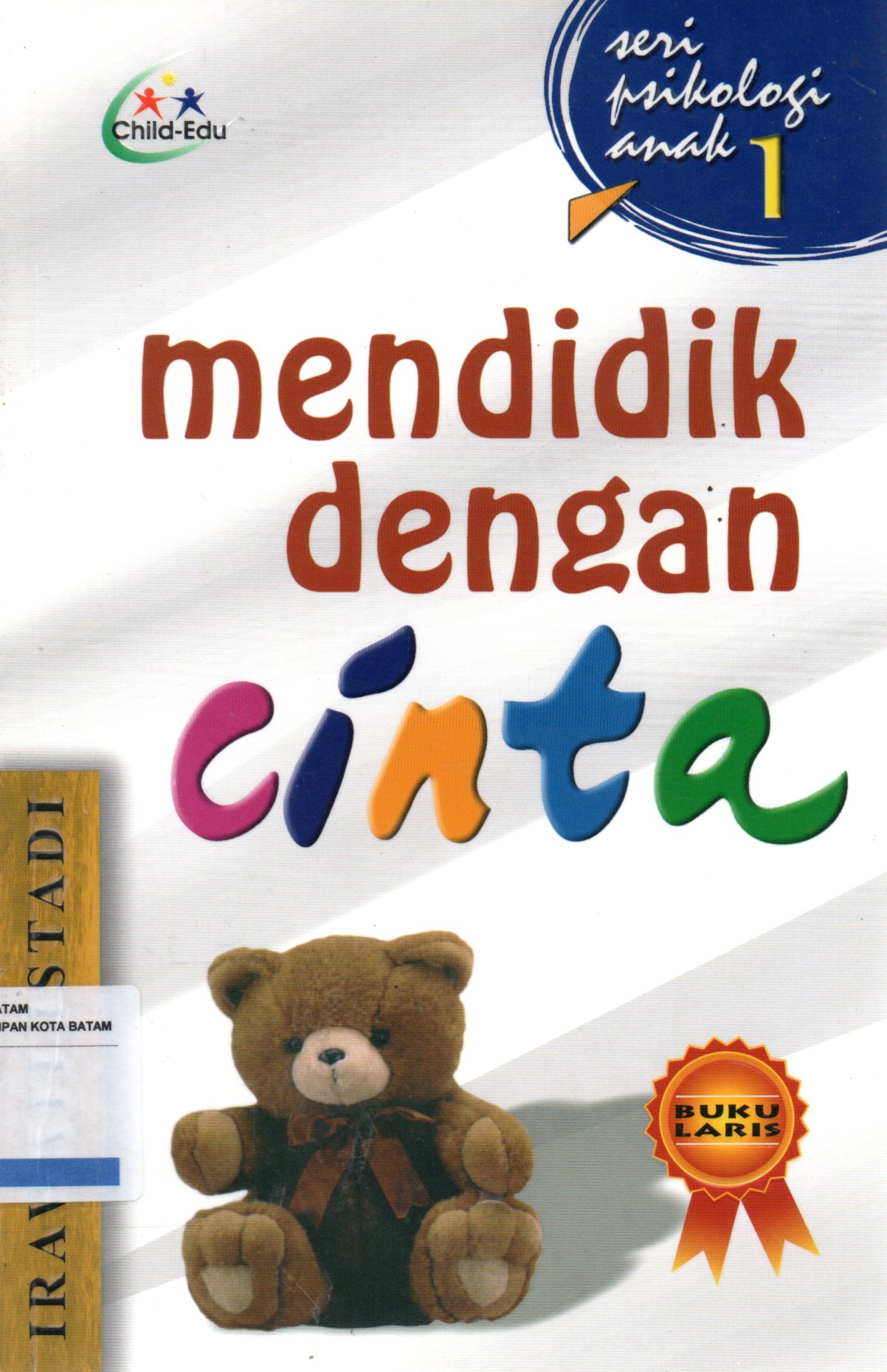 Sampul Mendidik dengan Cinta / Penyunting: Tim PI
