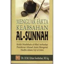 Sampul MENGUAK FAKTA KEABSAHAN AL-SUNNAH / M. ERFAN SOEBAHAR
