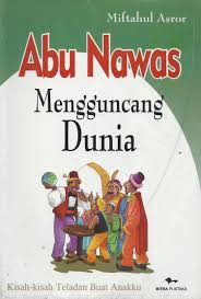Sampul ABU NAWAS MENGGUNCANG DUNIA