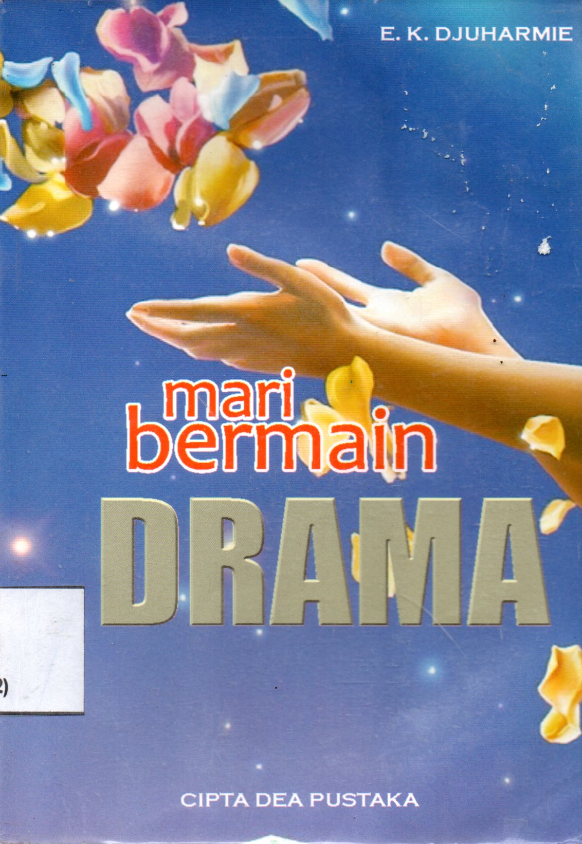 Sampul Mari Bermain Drama / Editor: Muhammad Bambang