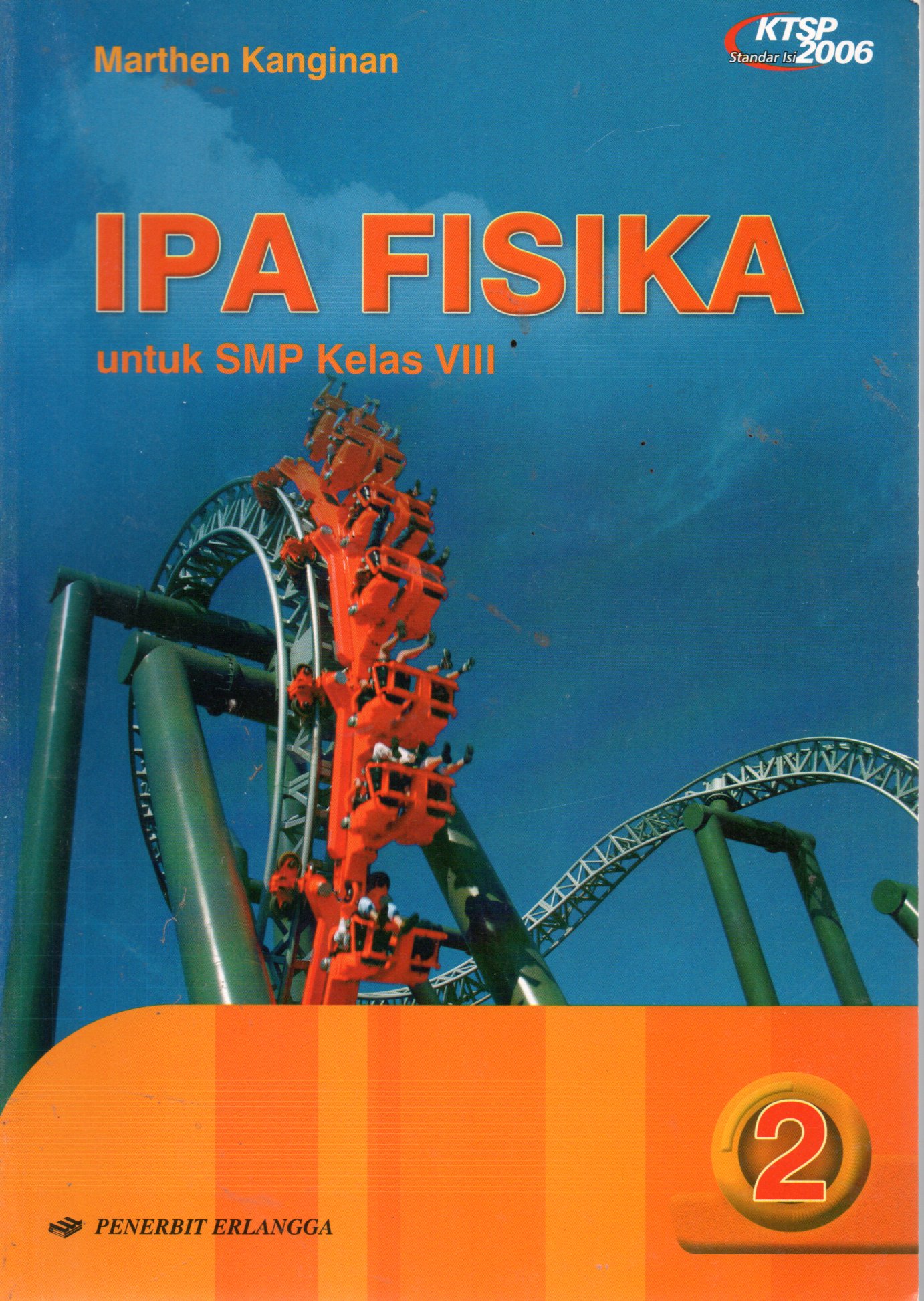 Sampul IPA Fisika 2 :  Untuk Kelas VIII / Editor: Dani Setiawan