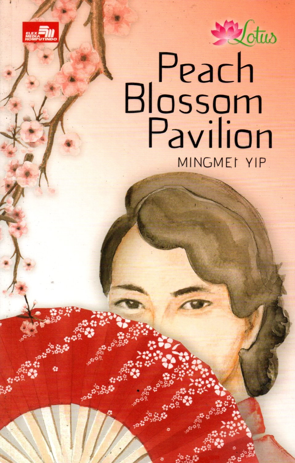Sampul Peach Blossom Pavilion :  Paviliun Bunga Persik / Alih Bahasa:Tjiong Fei Fang