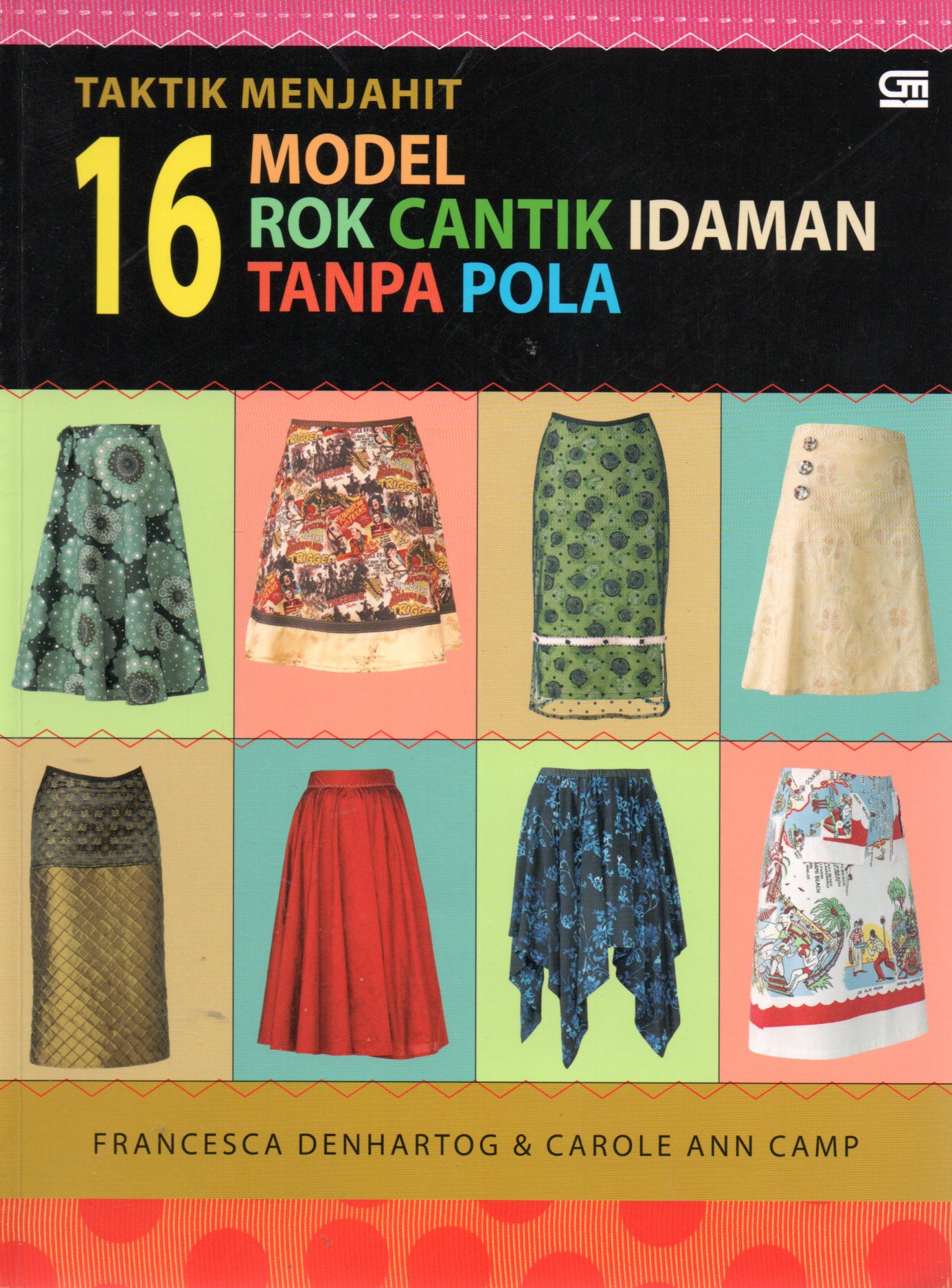 Sampul Taktik Menjahit 16 Model Rok Cantik Idaman Tanpa Pola / Alih Bahasa: Kiki