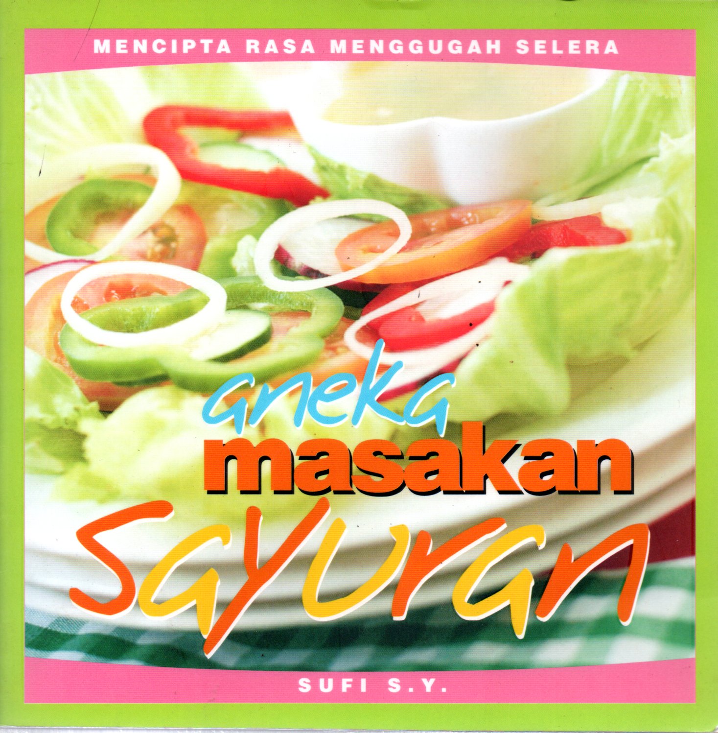 Sampul Aneka Masakan Sayuran / Penyunting: Tetty Yulia