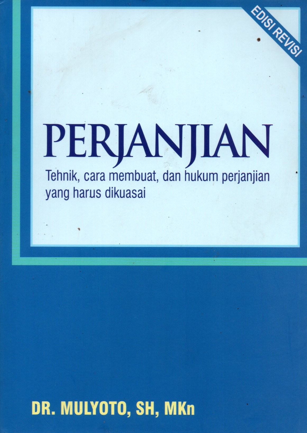 Sampul Perjanjian :  Tehnik, Cara Membuat, dan Hukum Perjanjian yang Harus Dikuasai