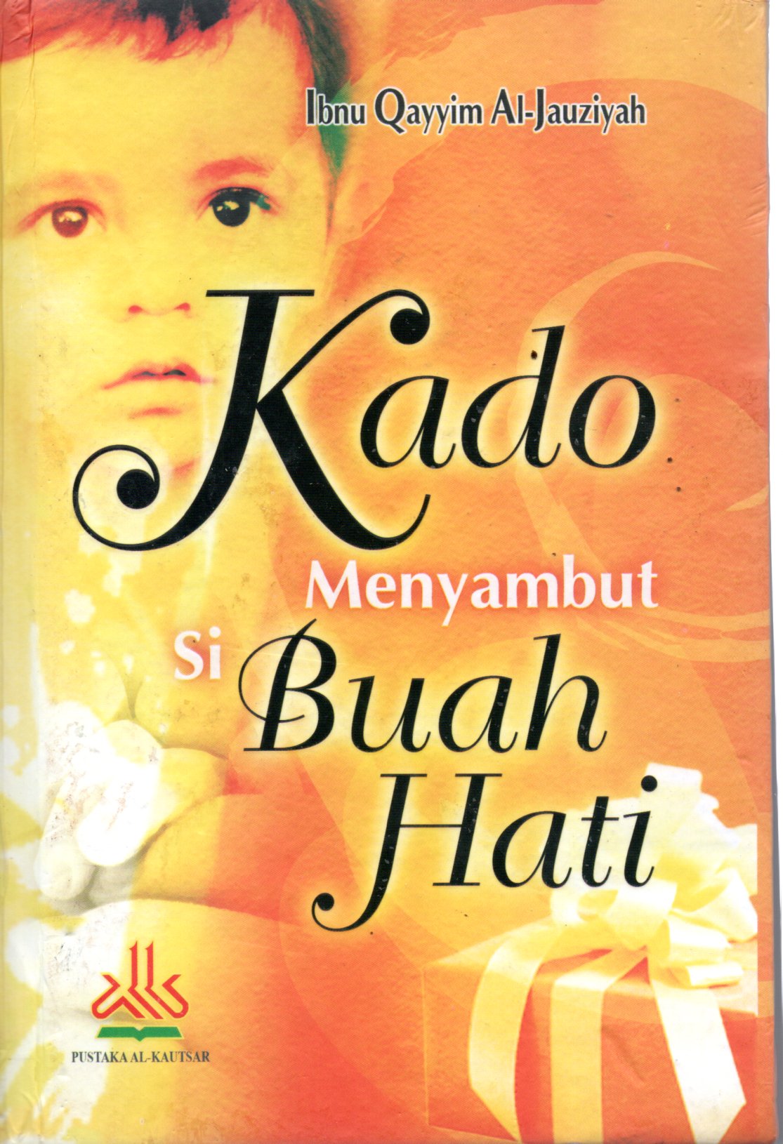Sampul Kado Menyambut si Buah Hati / Penerjemah: Mahfud Hidayat