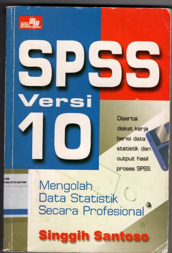 Sampul SPSS VERSI 10 MENGOLAH DATA STATISTIK SECARA PROFESIONAL
