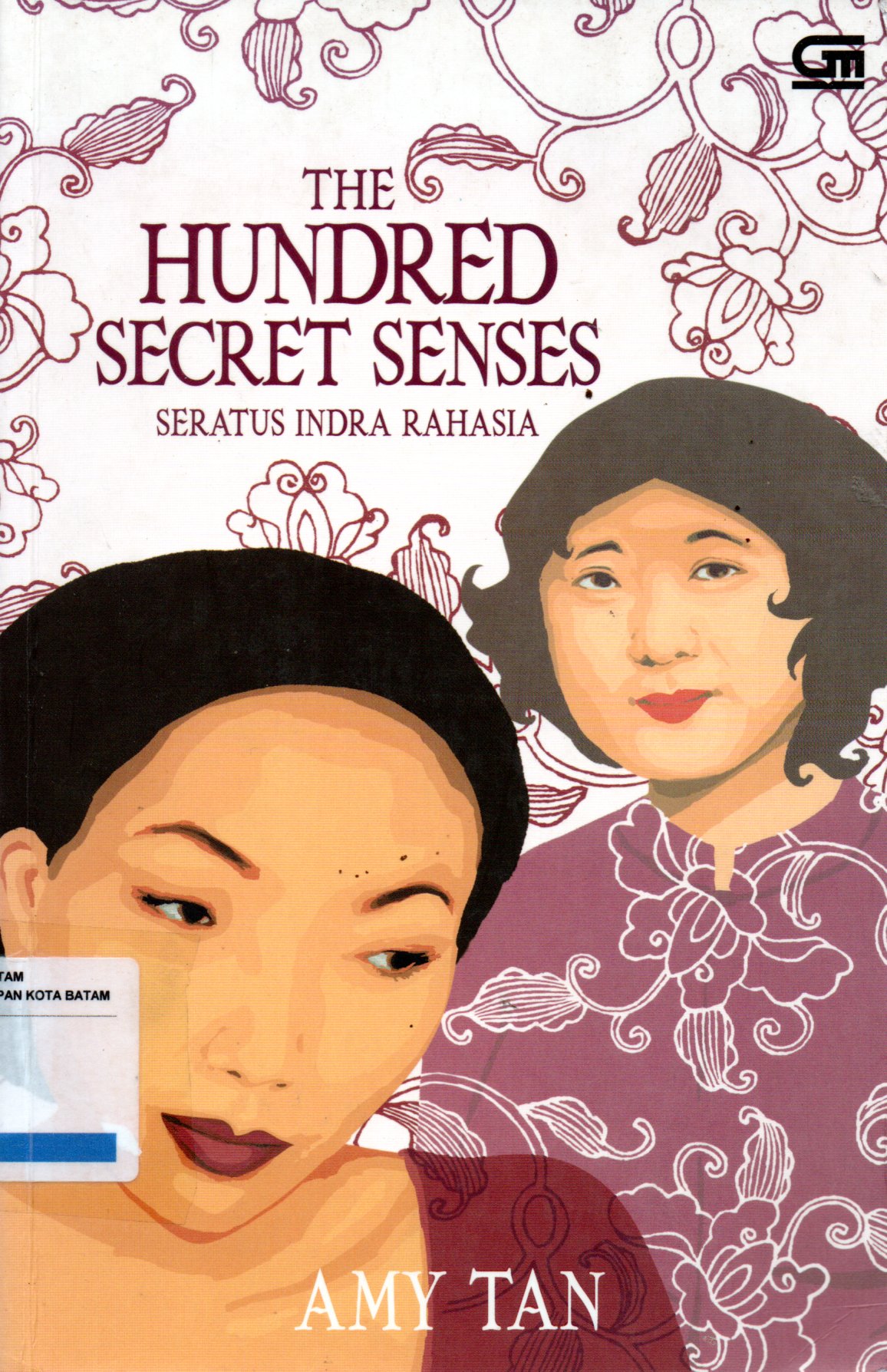Sampul Seratus Indra Rahasia = The Hundred Secret Senses / Alih Bahasa: Lanny Murtiharjana