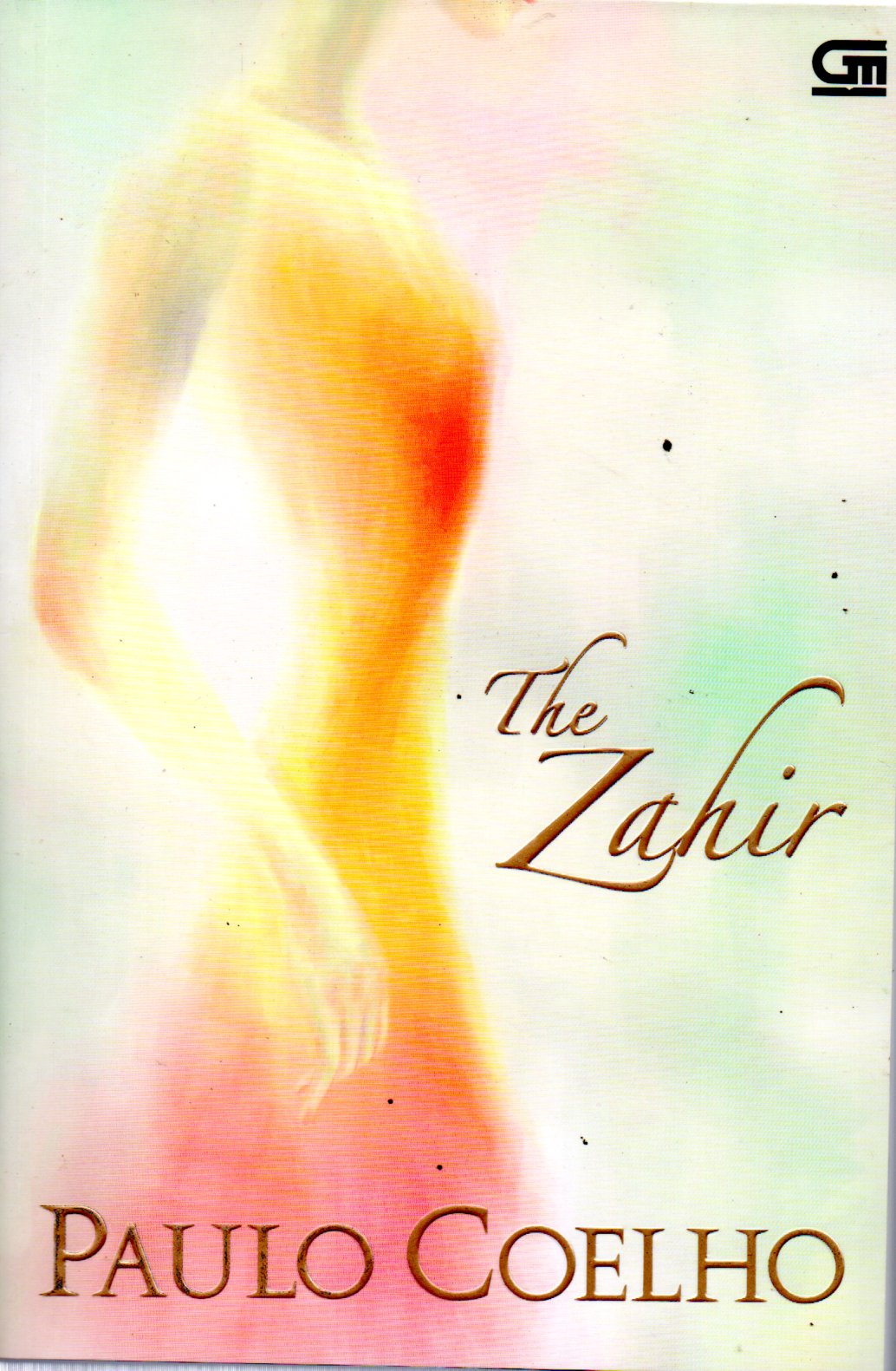 Sampul The Zahir / Alih Bahasa : Andang H. Sutopo