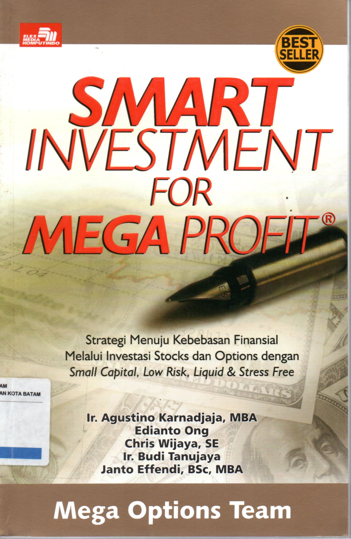 Sampul Smart Investment for Mega Profit :  Strategi Menuju Kebebasan Financial melalui Investasi Stocks dan Option dengan Small Capital, Low Risk, Liquid dan Stress Free