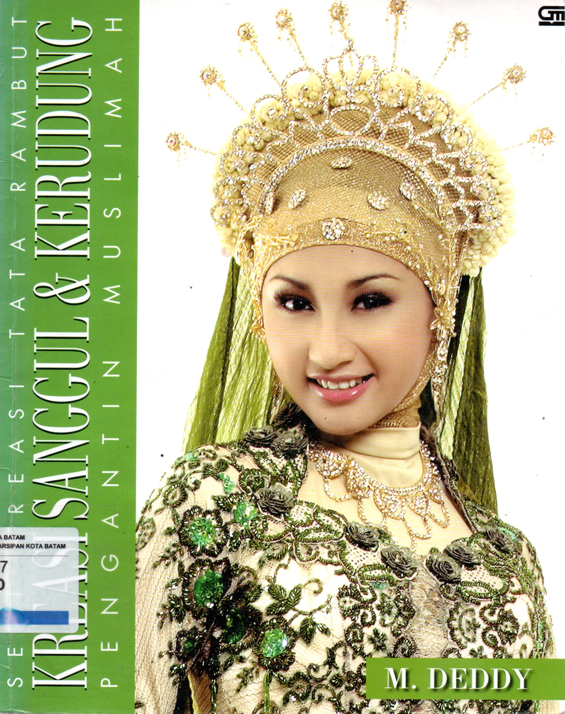 Sampul Kreasi Sanggul dan Kerudung Pengantin Muslimah :  Seri Kreasi Tata Rambut / Editor: Nana Lystiani