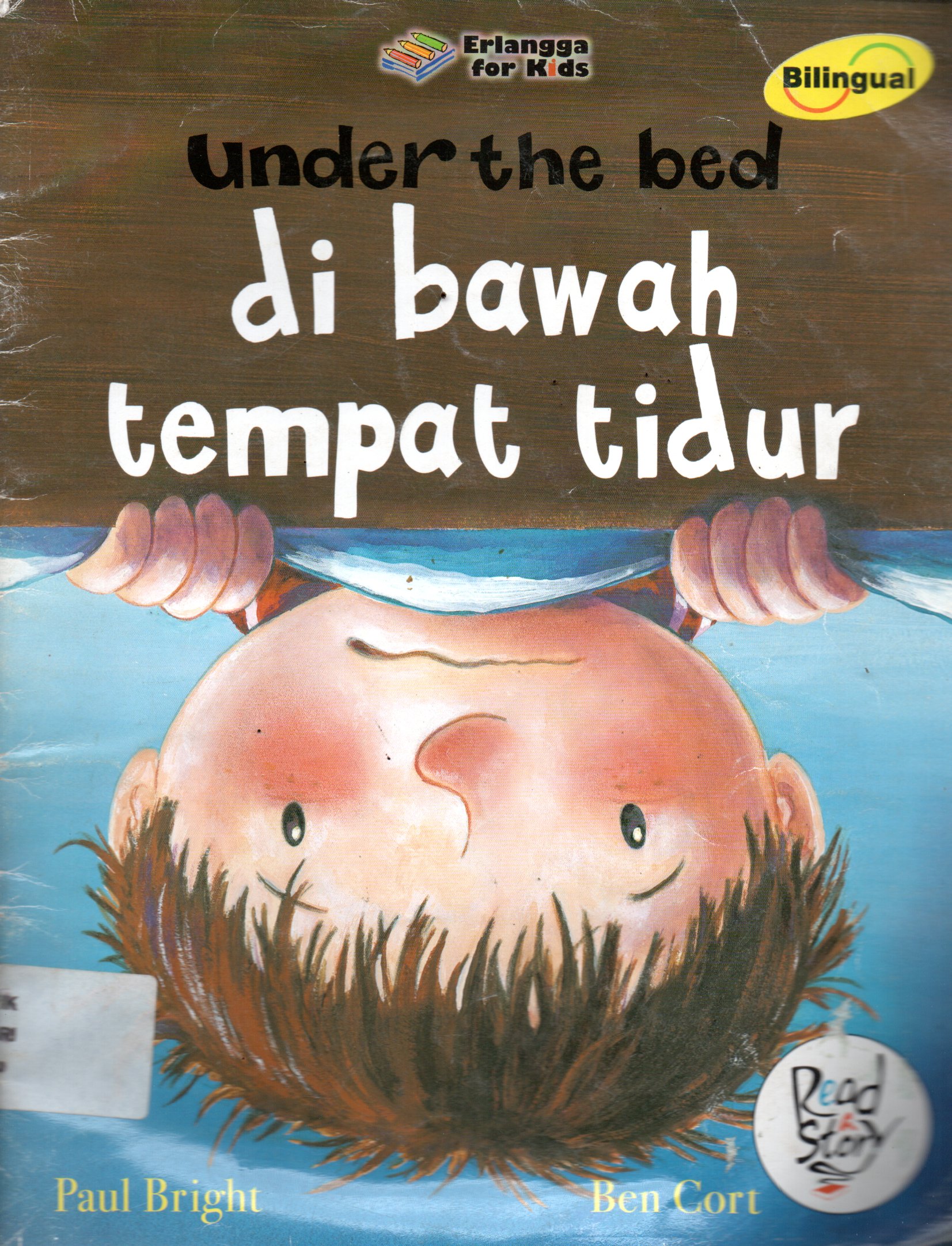 Sampul Under the Bed = di Bawah Tempat Tidur / Penerjemah: Hertriani Agustine , Editor: Sindi Meriana, Rani Nuraeni