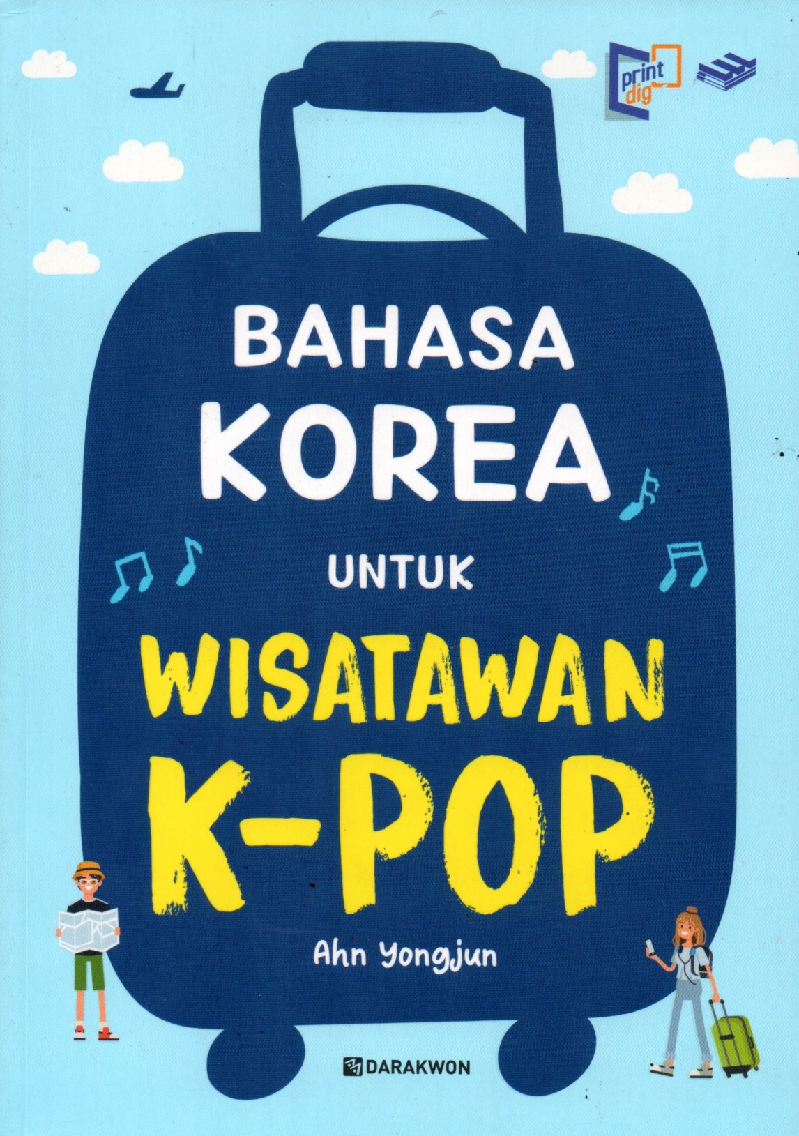 Sampul Bahasa Korea untuk Wisatawan K-POP / Penerjemah: Eva Latifah, Editor: Intan Al Baluni, Dwi Wahyu Priyanto