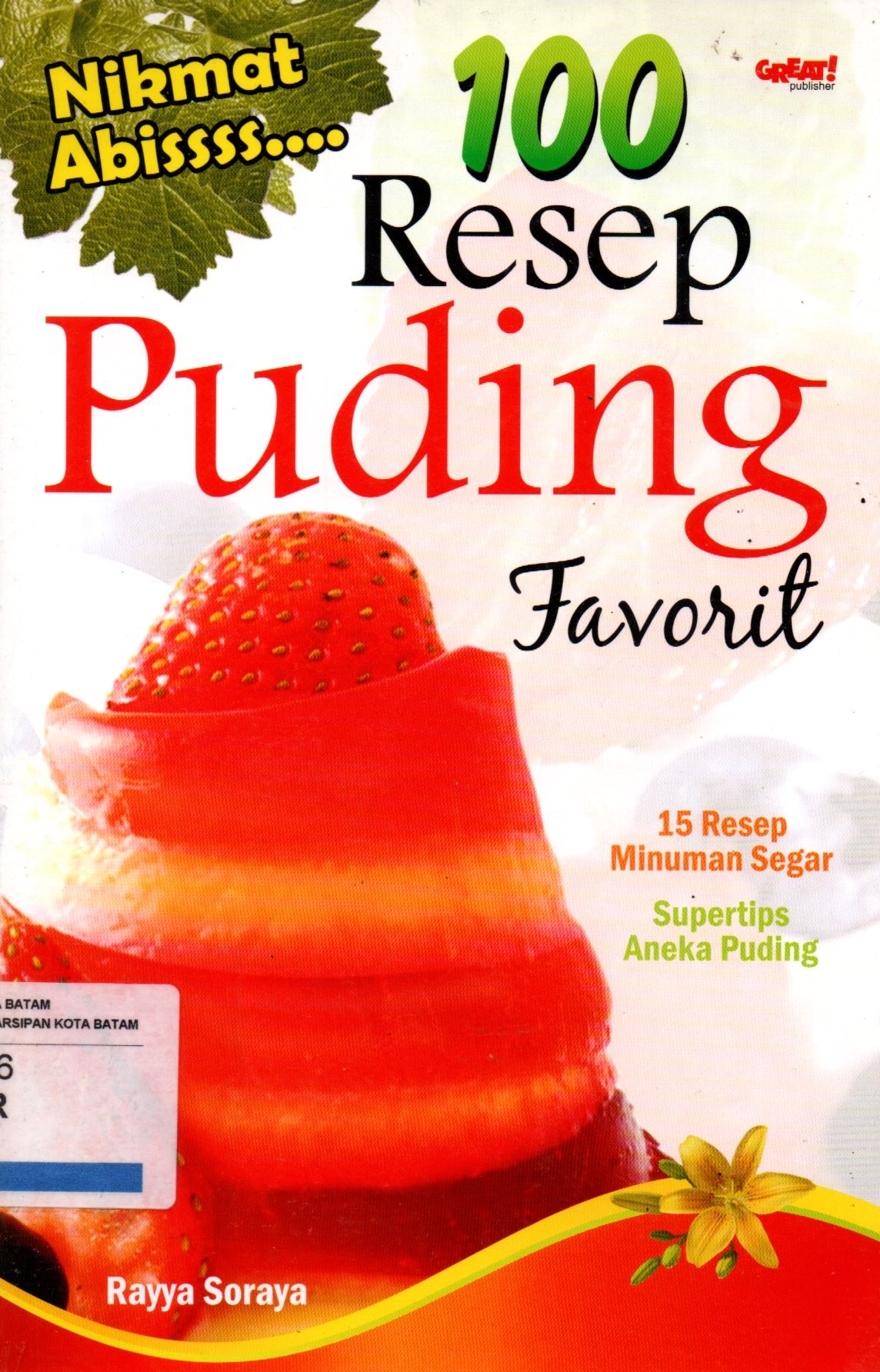 Sampul 100 Resep Puding Favorit / Penyunting: Tiwie Bagio