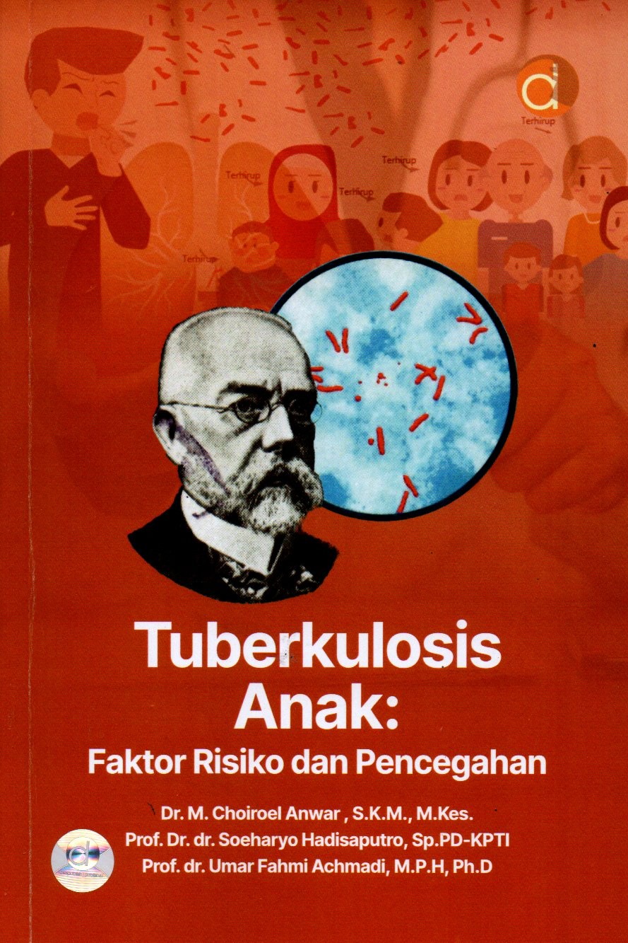 Sampul Tuberkulosis Anak :  Faktor Risiko dan Pencegahan / Editor: Zakiyatur Rosidah