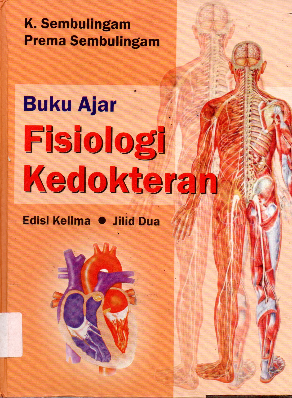 Sampul Buku Ajar Fisiologi Kedokteran / Alih Bahasa: Andry Hartono , Editor: Rahmatina, Herman