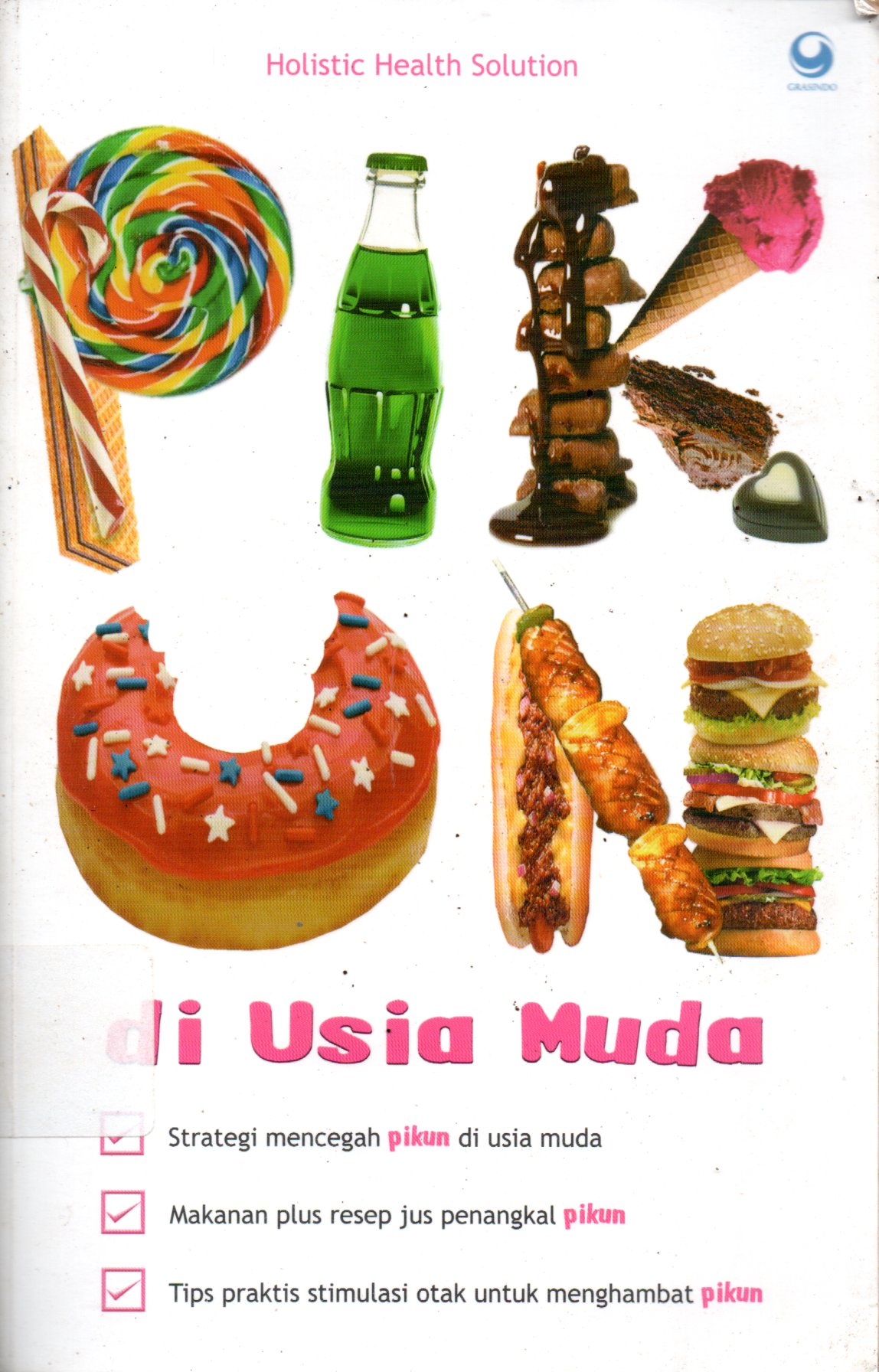 Sampul Pikun di Usia Muda / Editor : Anjelita Noverina