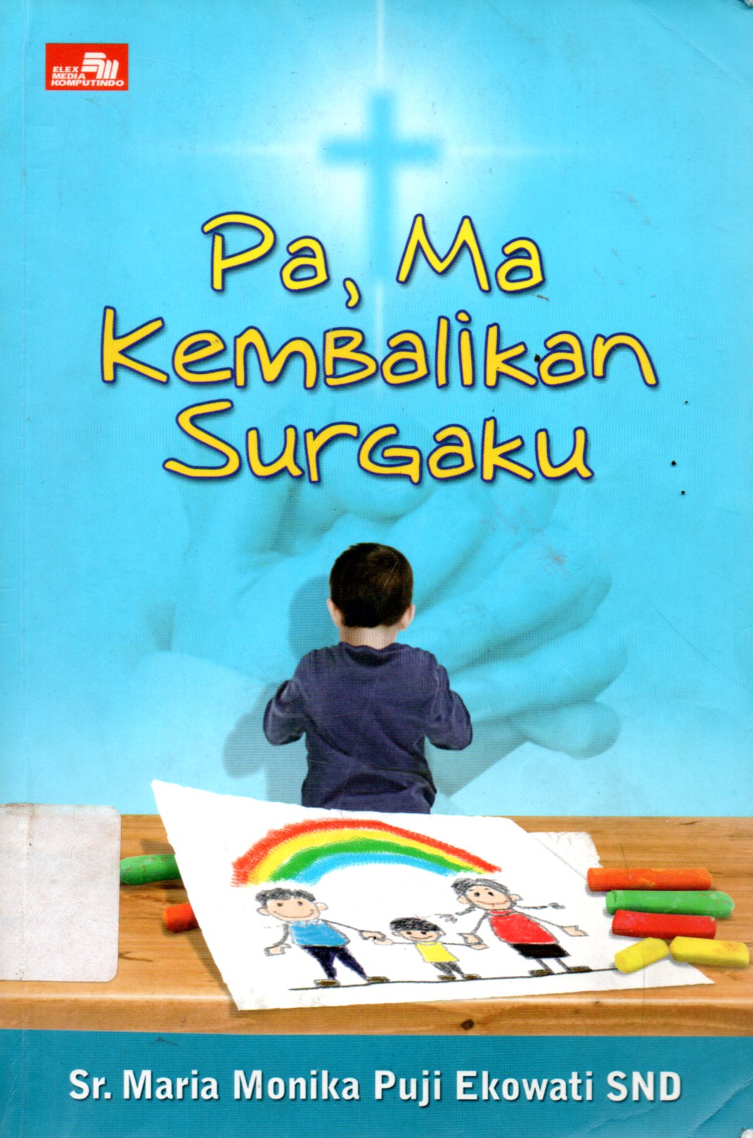 Sampul Pa, Ma Kembalikan Surgaku