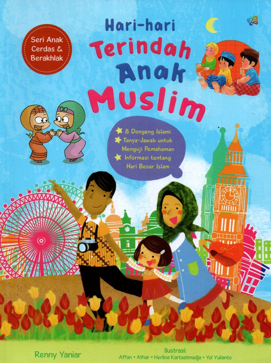 Sampul Hari-Hari Terindah Anak Muslim / Penyunting: Ratna Dyah W dan Aprilia Ramadhani