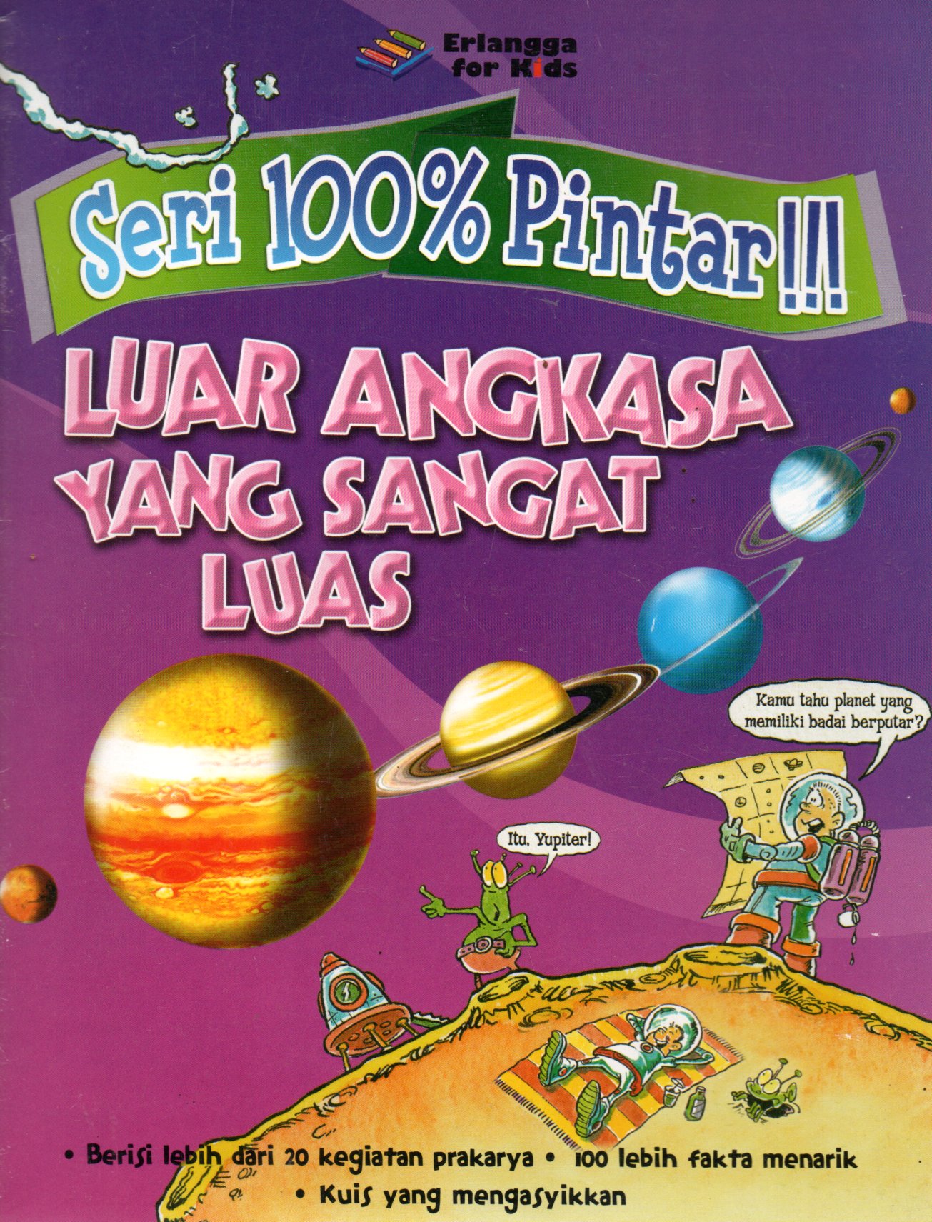 Sampul Luar Angkasa yang Sangat Luas :  Seri 100% Pintar!!! / Penerjemah: Anggia Prasetyaputri
