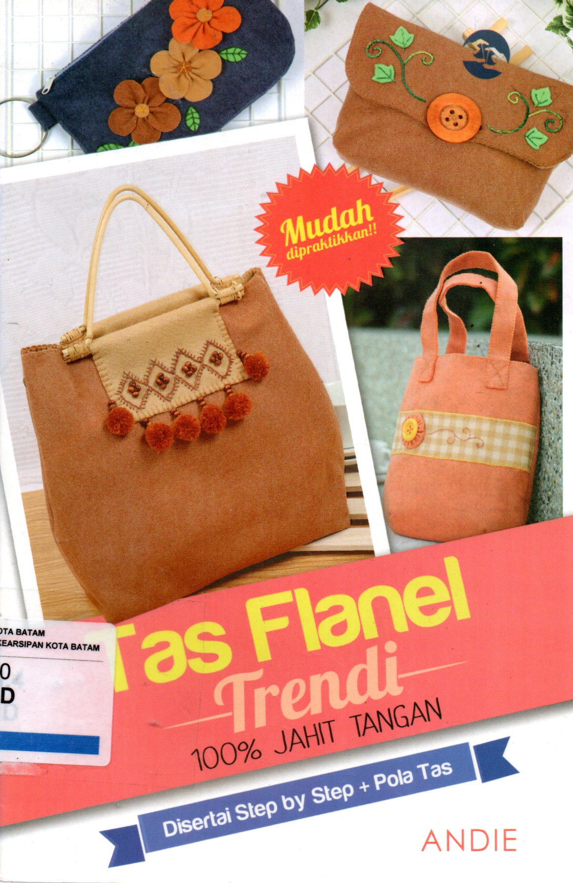 Sampul Tas Flanel Trendi :  100% Jahit Tangan / Editor: Radina Amalia