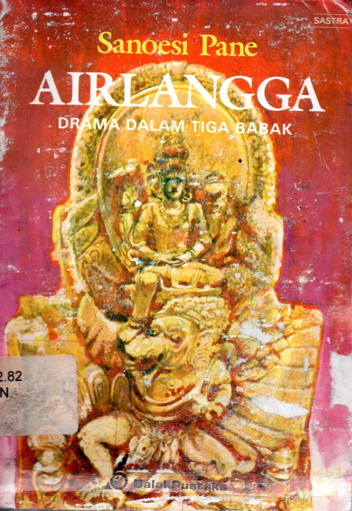 Sampul Airlangga :  Drama dalam Tiga Babak / Penerjemah: Sanose Pane