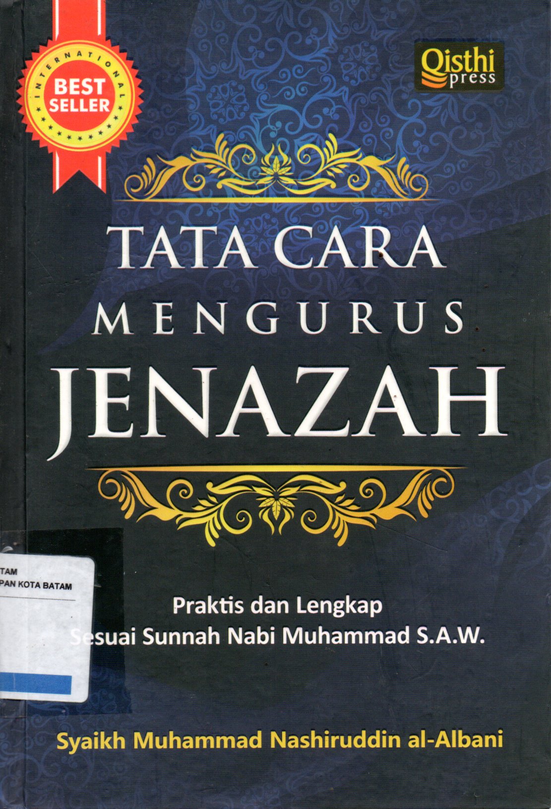 Sampul Tata Cara Mengurus Jenazah :  Praktis dan Lengkap Sesuai Sunnah Nabi Muhammad SAW / Penerjemah: Ahmad Dzulfikar