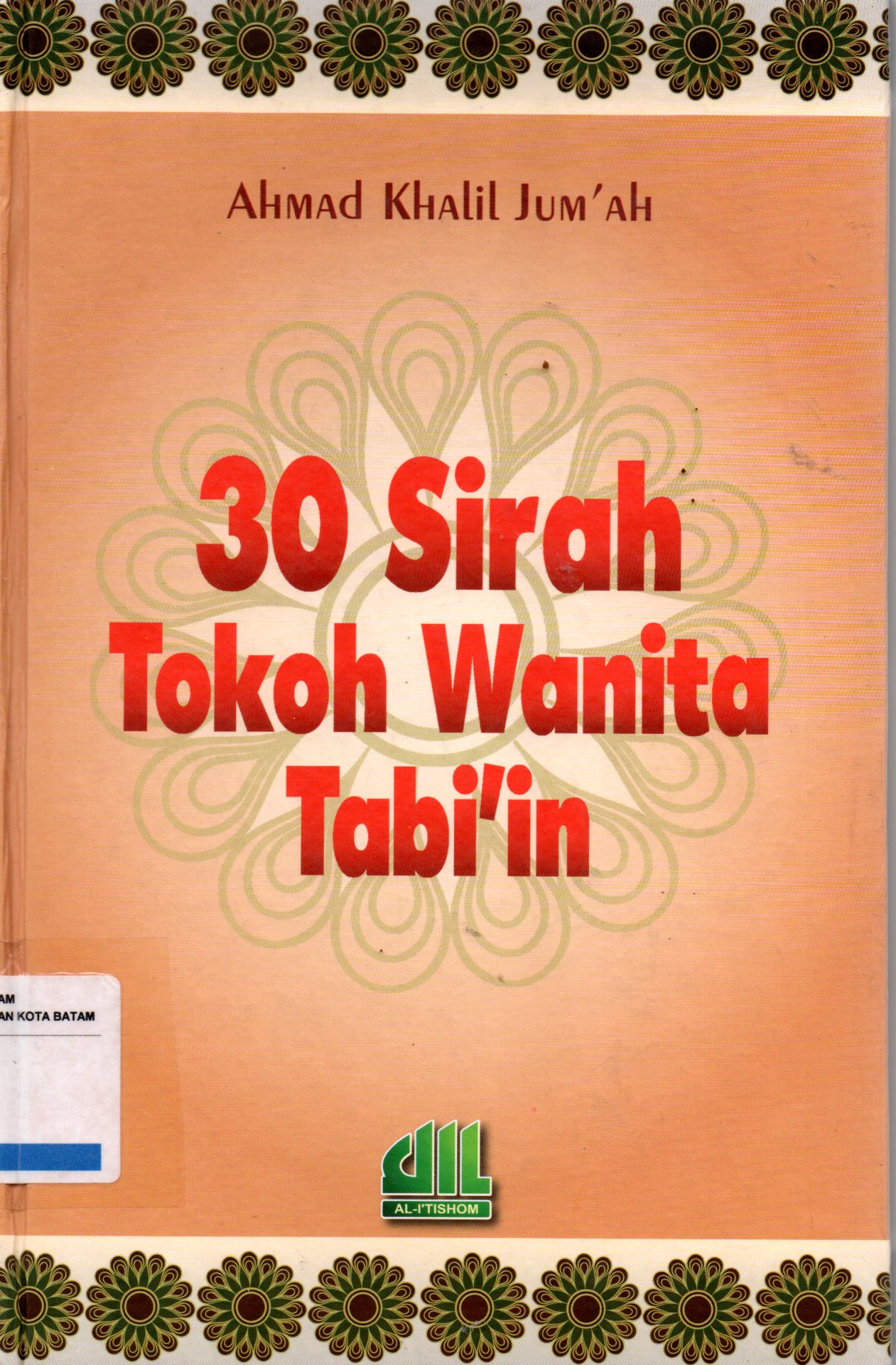 Sampul 30 Sirah Tokoh Wanita Tabi'in / Penerjemah: Sofwan Abbas
