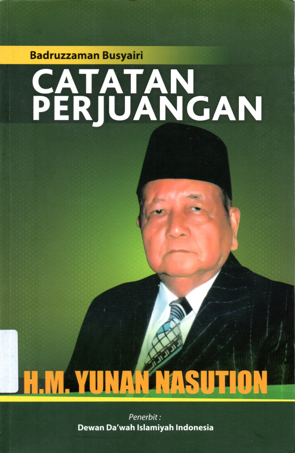 Sampul Catatan Perjuangan :  H.M Yunan Nasution