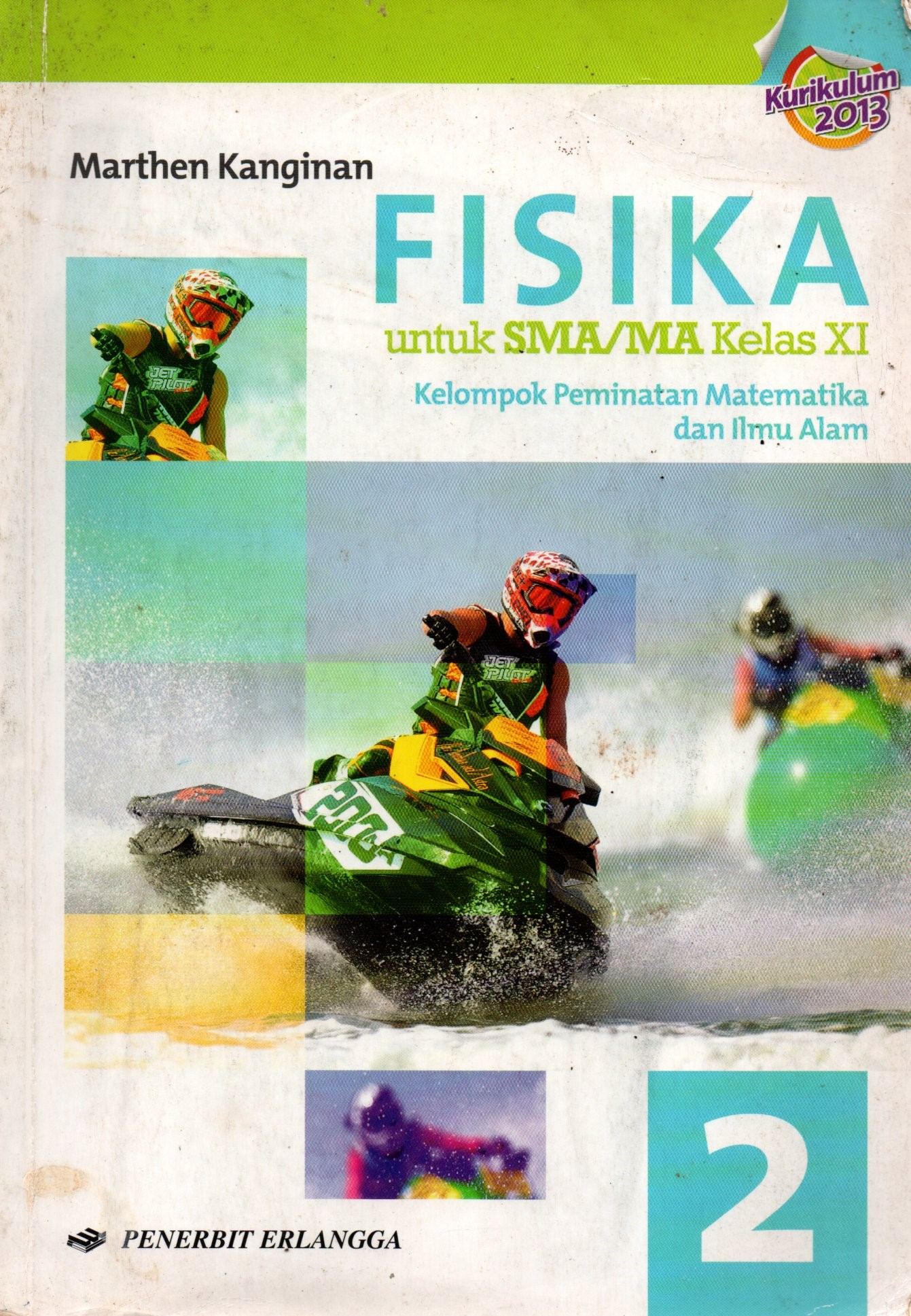 Sampul Fisika untuk SMA/MA Kelas XI :  Kelompok Peminatan Matematika dan Ilmu Alam / Editor: Supriyana, Syarifuddin dan Asteria Dita