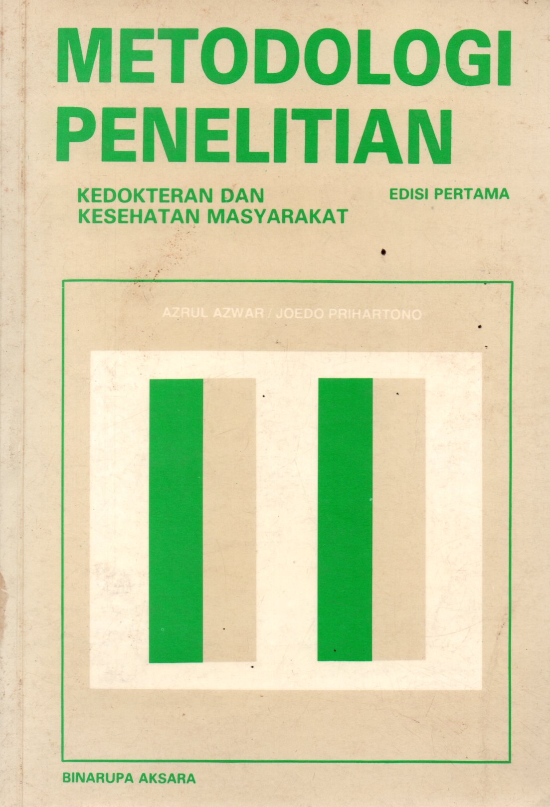 Sampul Metodologi Penelitian :  Kedokteran dan Kesehatan Masyarakat