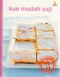 Sampul Kue Mudah Saji / Penerjemah: Elwynia Benowo