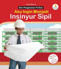 Sampul AKU INGIN MENJADI INSINYUR SIPIL