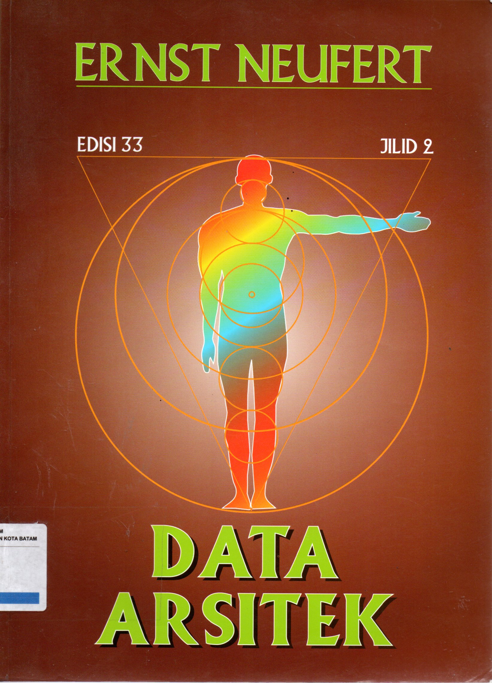 Sampul Data Arsitek / Alih Bahasa: Sunarto Tjahjadi, Feryanto Chaidir, Editor: Wibi Hardani