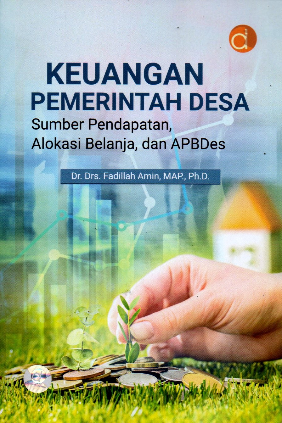 Sampul Keuangan Pemerintah Desa :  Sumber Pendapatan, Alokasi Belanja dan APBDes