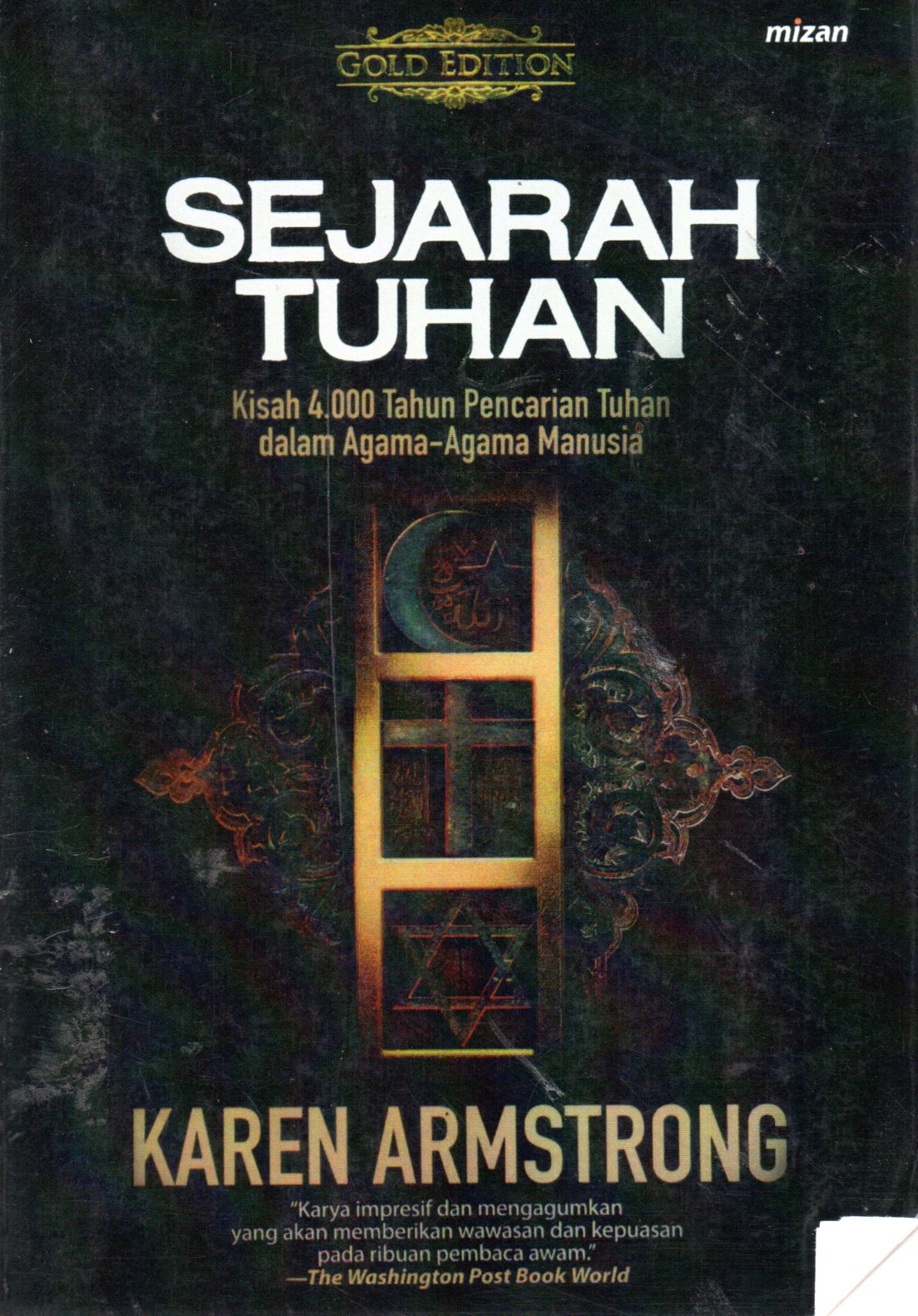 Sampul Sejarah Tuhan :  Kisah 4.000 Tahun Pencarian Tuhan dalam Agama-Agama Manusia / Penerjemah: Zaimul Am