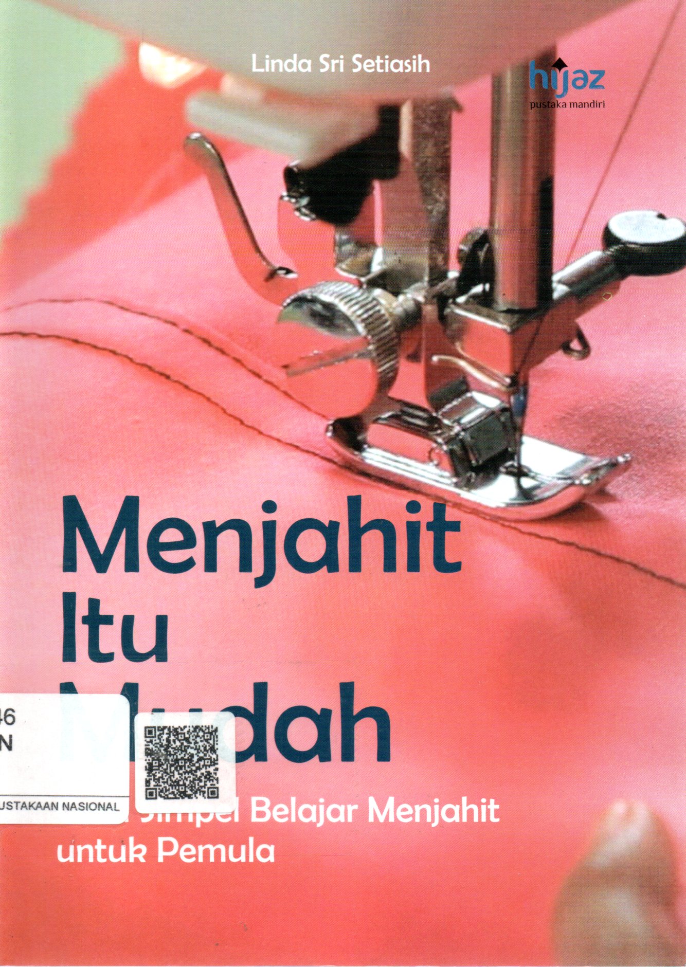Sampul Menjahit Itu Mudah :  Simpel Belajar Mejahit untuk Pemula