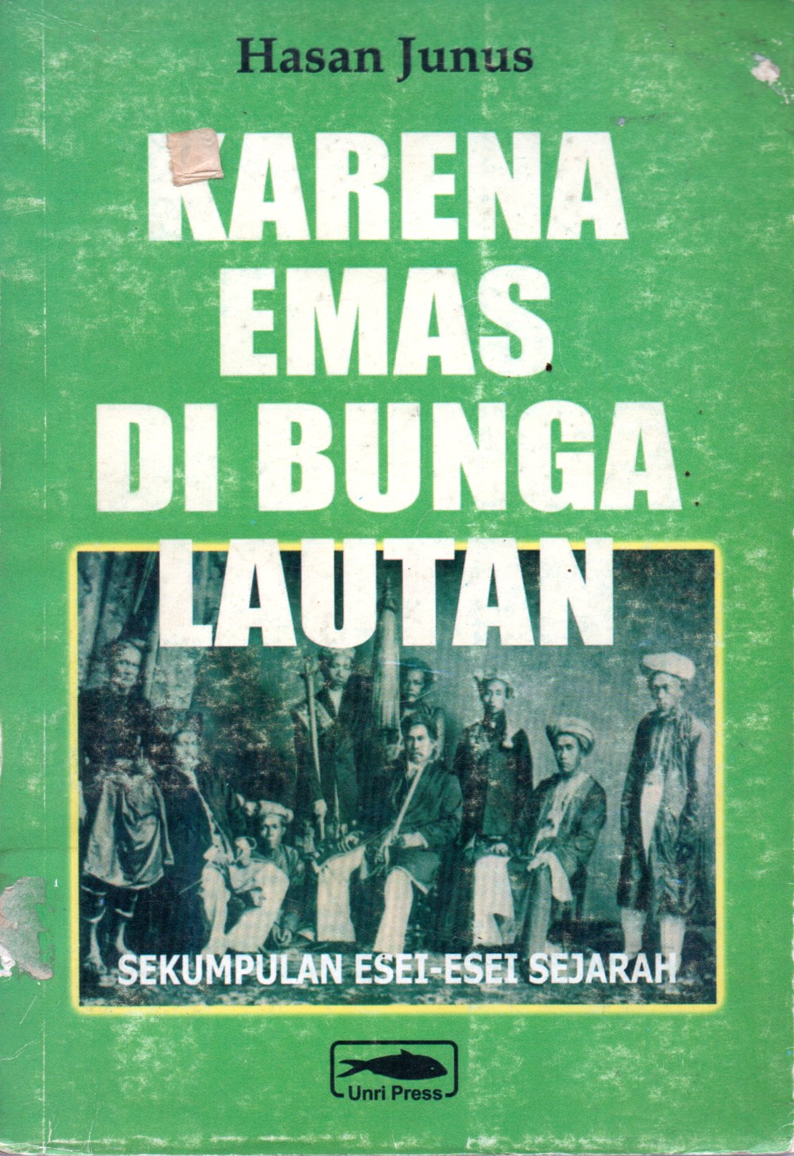Sampul Karena Emas di Bunga Lautan dan Sekumpulan Esei-Esei Sejarah