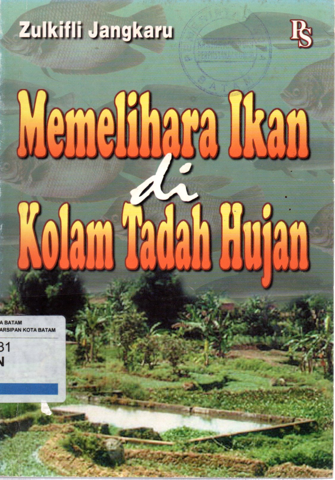 Sampul Memelihara Ikan di Kolam Tadah Hujan / Ilustrator: Joko Waluyo