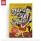 Sampul Orang Miskin Harus Sekolah