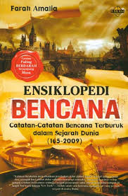 Sampul Ensiklopedi Bencana :  Catatan-Catatan Bencana Terburuk dalam Sejarah Dunia (165-2009) / Editor: Rose Kusumanigratri